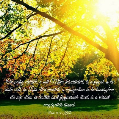Picture 03 - Bírák 18:27 KAR - Õk pedig elvitték, a mit Míka készíttetett, - Bible Verse Picture