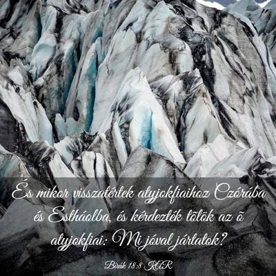 Picture 03 - Bírák 18:8 KAR - És mikor visszatértek atyjokfiaihoz Czórába - Bible Verse Picture