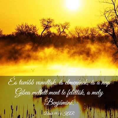 Picture 03 - Bírák 19:14 KAR - És tovább vonultak, és elmenének, és a nap - Bible Verse Picture