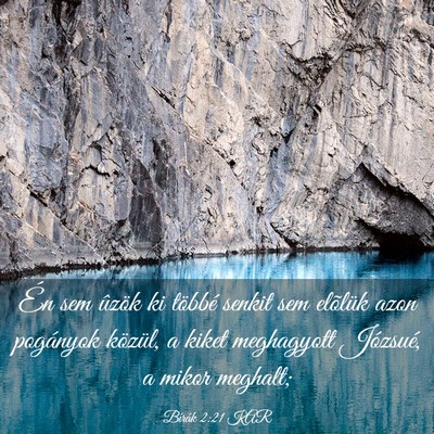 Picture 03 - Bírák 2:21 KAR - Én sem ûzök ki többé senkit sem elõlük - Bible Verse Picture