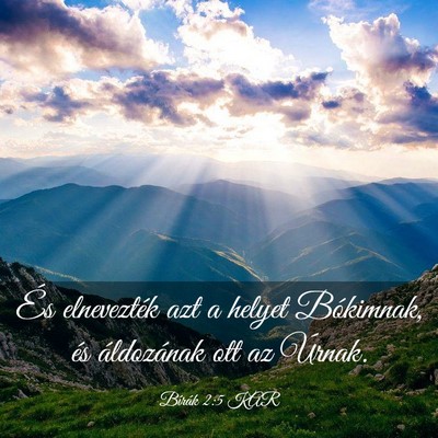 Picture 03 - Bírák 2:5 KAR - És elnevezték azt a helyet Bókimnak, és - Bible Verse Picture