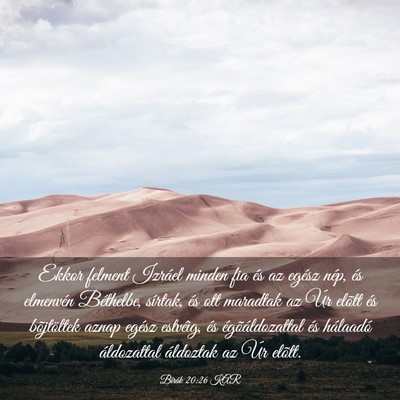Picture 03 - Bírák 20:26 KAR - Ekkor felment Izráel minden fia és az egész - Bible Verse Picture