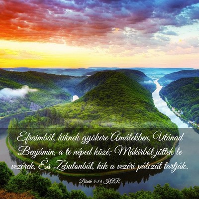 Picture 03 - Bírák 5:14 KAR - Efraimból, kiknek gyökere Amálekben, Utánad - Bible Verse Picture