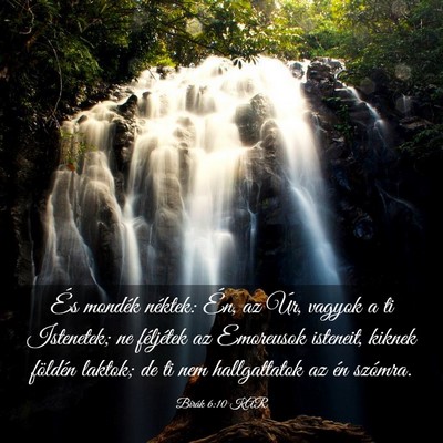 Picture 03 - Bírák 6:10 KAR - És mondék néktek: Én, az Úr, vagyok a ti - Bible Verse Picture