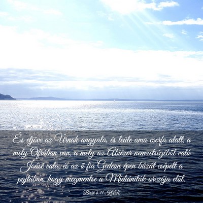 Picture 03 - Bírák 6:11 KAR - És eljöve az Úrnak angyala, és leüle ama - Bible Verse Picture