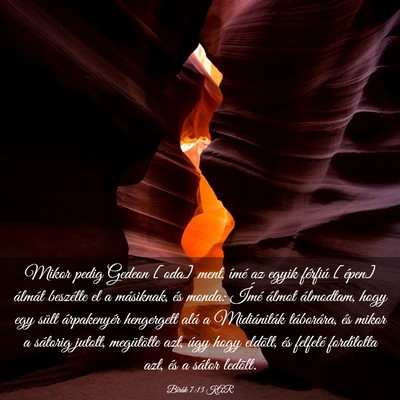 Picture 03 - Bírák 7:13 KAR - Mikor pedig Gedeon [oda] ment, ímé az egyik - Bible Verse Picture