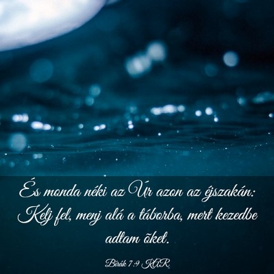 Picture 03 - Bírák 7:9 KAR - És monda néki az Úr azon az éjszakán: Kelj - Bible Verse Picture