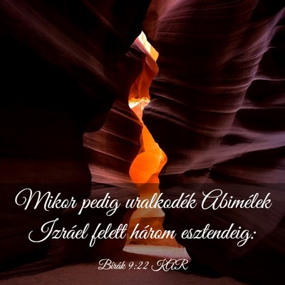 Picture 03 - Bírák 9:22 KAR - Mikor pedig uralkodék Abimélek Izráel felett - Bible Verse Picture