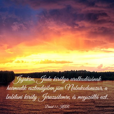 Picture 03 - Dániel 1:1 KAR - Jojakim, Júda királya uralkodásának harmadik - Bible Verse Picture