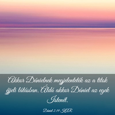 Picture 03 - Dániel 2:19 KAR - Akkor Dánielnek megjelenteték az a titok - Bible Verse Picture