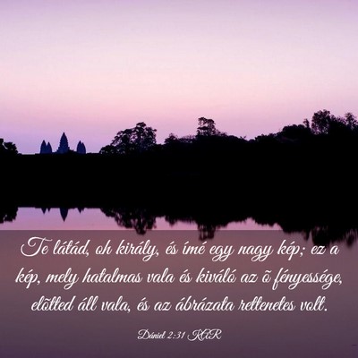 Picture 03 - Dániel 2:31 KAR - Te látád, oh király, és ímé egy nagy kép; - Bible Verse Picture