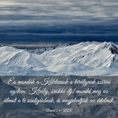 Picture 03 - Dániel 2:4 KAR - És mondák a Káldeusok a királynak sziriai - Bible Verse Picture
