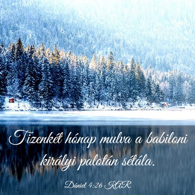 Picture 03 - Dániel 4:26 KAR - Tizenkét hónap mulva a babiloni királyi - Bible Verse Picture
