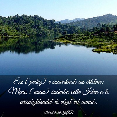 Picture 03 - Dániel 5:26 KAR - Ez [pedig] e szavaknak az értelme: Mene, [azaz] - Bible Verse Picture