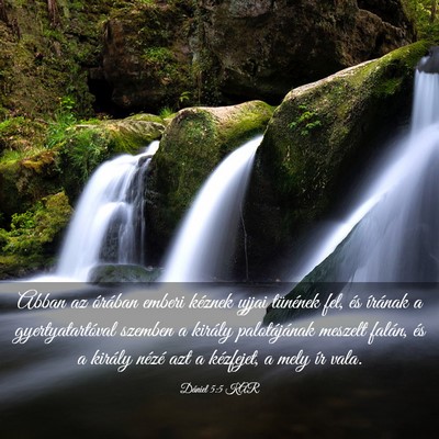 Picture 03 - Dániel 5:5 KAR - Abban az órában emberi kéznek ujjai tünének - Bible Verse Picture