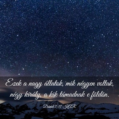 Picture 03 - Dániel 7:17 KAR - Ezek a nagy állatok, mik négyen voltak, négy - Bible Verse Picture