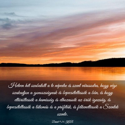 Picture 03 - Dániel 9:24 KAR - Hetven hét szabatott a te népedre és szent - Bible Verse Picture
