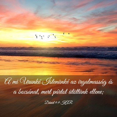 Picture 03 - Dániel 9:9 KAR - A mi Urunké Istenünké az irgalmasság és a - Bible Verse Picture