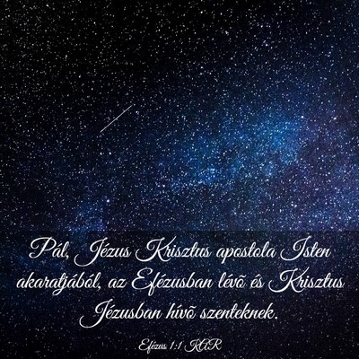 Picture 03 - Efézus 1:1 KAR - Pál, Jézus Krisztus apostola Isten - Bible Verse Picture