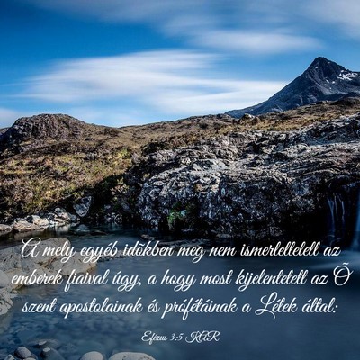 Picture 03 - Efézus 3:5 KAR - A mely egyéb idõkben meg nem ismertettetett az - Bible Verse Picture