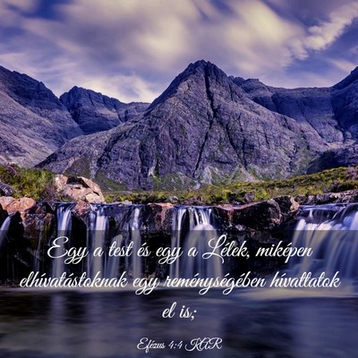 Picture 03 - Efézus 4:4 KAR - Egy a test és egy a Lélek, miképen - Bible Verse Picture
