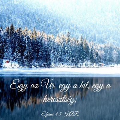 Picture 03 - Efézus 4:5 KAR - Egy az Úr, egy a hit, egy a - Bible Verse Picture