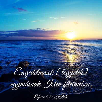 Picture 03 - Efézus 5:21 KAR - Engedelmesek [legyetek] egymásnak Isten - Bible Verse Picture