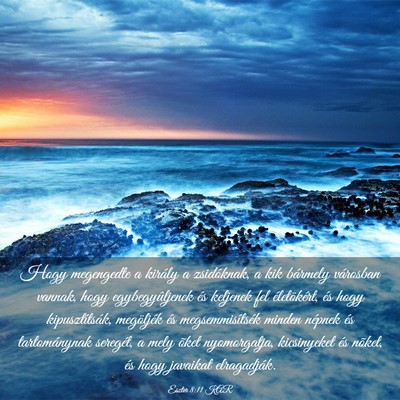 Picture 03 - Eszter 8:11 KAR - Hogy megengedte a király a zsidóknak, a kik - Bible Verse Picture