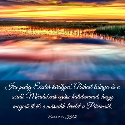 Picture 03 - Eszter 9:29 KAR - Ira pedig Eszter királyné, Abihail leánya és - Bible Verse Picture