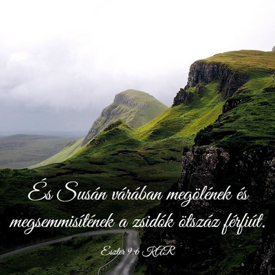 Picture 03 - Eszter 9:6 KAR - És Susán várában megölének és - Bible Verse Picture
