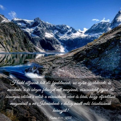 Picture 03 - Ezsdrás 10:14 KAR - Hadd álljanak hát elõ fejedelmeink, az egész - Bible Verse Picture