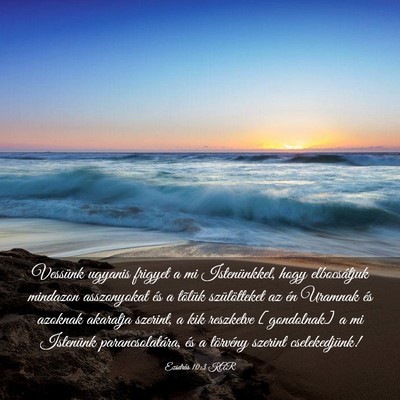 Picture 03 - Ezsdrás 10:3 KAR - Vessünk ugyanis frigyet a mi Istenünkkel, hogy - Bible Verse Picture