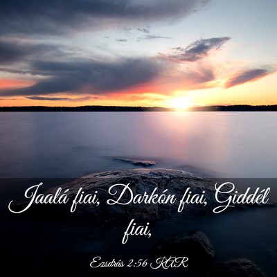 Picture 03 - Ezsdrás 2:56 KAR - Jaalá fiai, Darkón fiai, Giddél - Bible Verse Picture