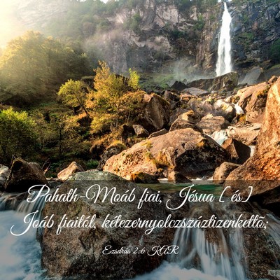 Picture 03 - Ezsdrás 2:6 KAR - Pahath-Moáb fiai, Jésua [és] Joáb fiaitól, - Bible Verse Picture