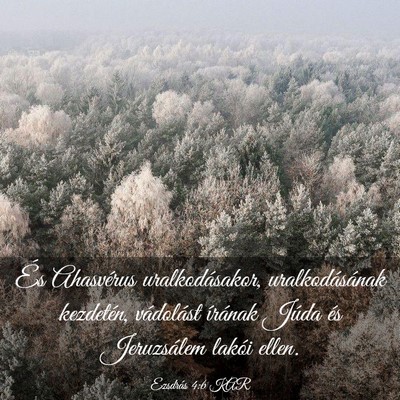Picture 03 - Ezsdrás 4:6 KAR - És Ahasvérus uralkodásakor, uralkodásának - Bible Verse Picture