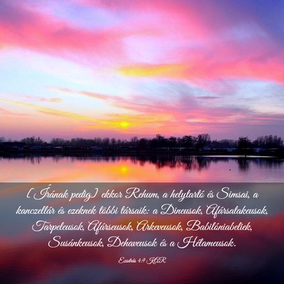 Picture 03 - Ezsdrás 4:9 KAR - [Írának pedig] ekkor Rehum, a helytartó és - Bible Verse Picture