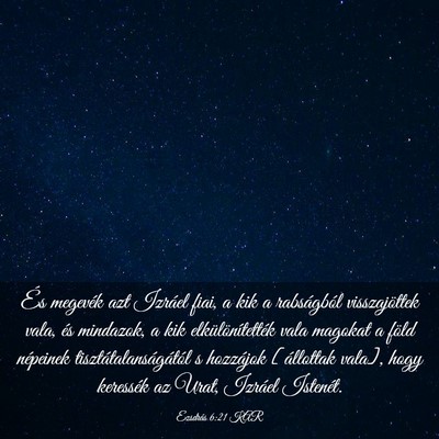 Picture 03 - Ezsdrás 6:21 KAR - És megevék azt Izráel fiai, a kik a - Bible Verse Picture
