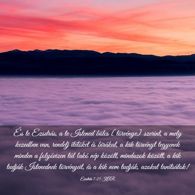 Picture 03 - Ezsdrás 7:25 KAR - És te Ezsdrás, a te Istened bölcs [törvénye] - Bible Verse Picture