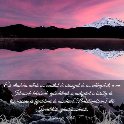 Picture 03 - Ezsdrás 8:25 KAR - És átmérém nékik az ezüstöt és aranyat - Bible Verse Picture