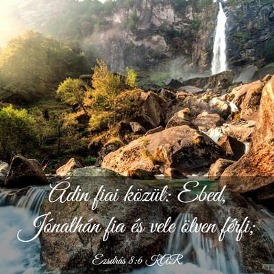 Picture 03 - Ezsdrás 8:6 KAR - Ádin fiai közül: Ebed, Jónathán fia és vele - Bible Verse Picture