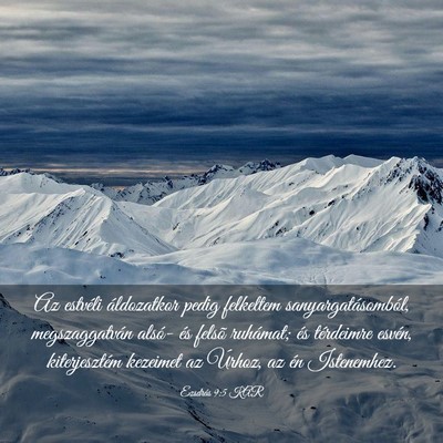 Picture 03 - Ezsdrás 9:5 KAR - Az estvéli áldozatkor pedig felkeltem - Bible Verse Picture