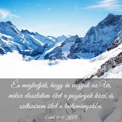 Picture 03 - Ezékiel 12:15 KAR - És megtudják, hogy én vagyok az Úr, mikor - Bible Verse Picture