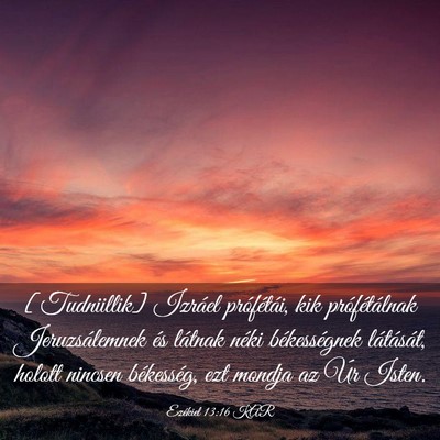 Picture 03 - Ezékiel 13:16 KAR - [Tudniillik] Izráel prófétái, kik - Bible Verse Picture