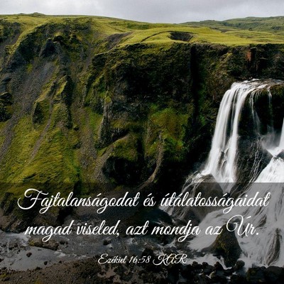 Picture 03 - Ezékiel 16:58 KAR - Fajtalanságodat és útálatosságaidat magad - Bible Verse Picture