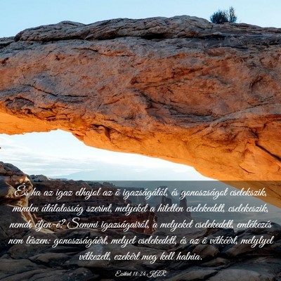 Picture 03 - Ezékiel 18:24 KAR - És ha az igaz elhajol az õ igazságától, és - Bible Verse Picture