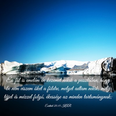 Picture 03 - Ezékiel 20:15 KAR - És föl is emelém én kezemet nékik a - Bible Verse Picture