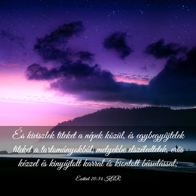 Picture 03 - Ezékiel 20:34 KAR - És kiviszlek titeket a népek közül, és - Bible Verse Picture