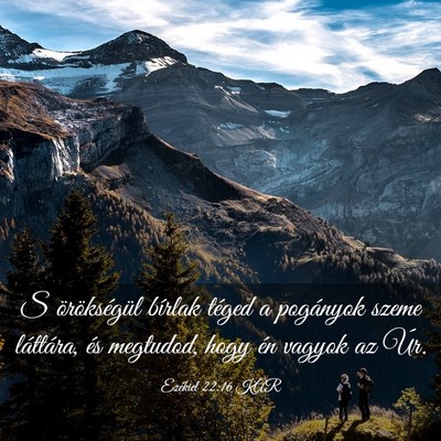 Picture 03 - Ezékiel 22:16 KAR - S örökségül bírlak téged a pogányok szeme - Bible Verse Picture