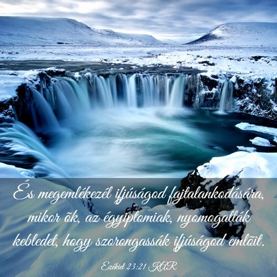 Picture 03 - Ezékiel 23:21 KAR - És megemlékezél ifjúságod - Bible Verse Picture