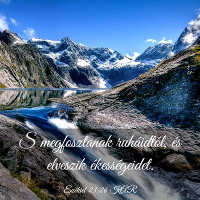 Picture 03 - Ezékiel 23:26 KAR - S megfosztanak ruháidtól, és elveszik - Bible Verse Picture